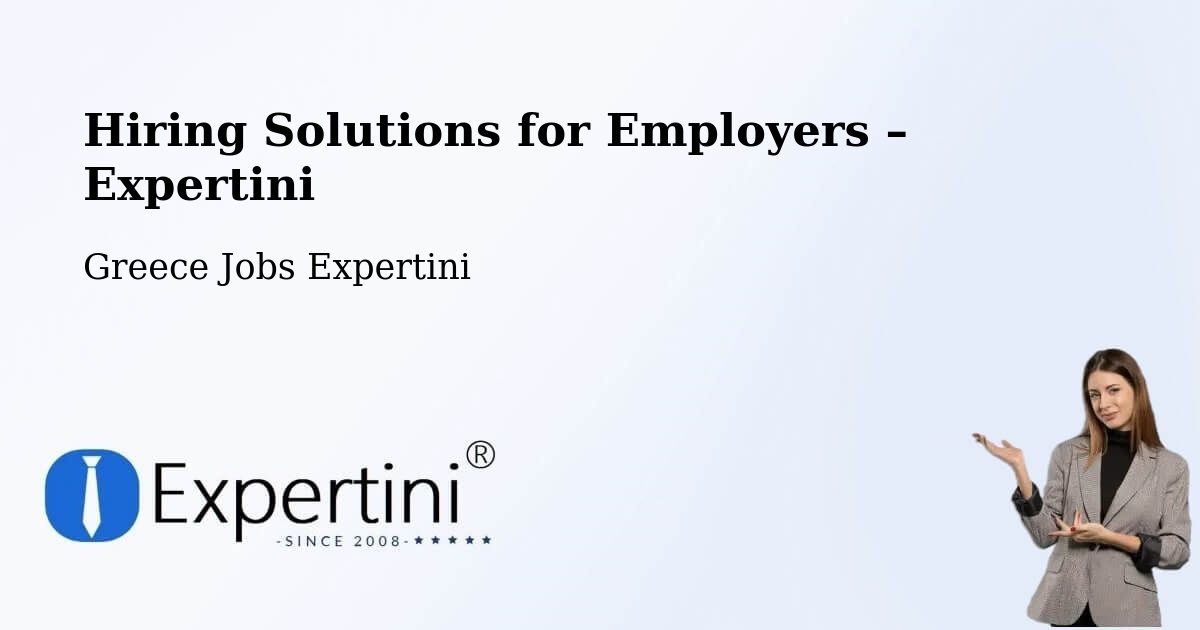 Hiring Solutions for Employers in Karítsa - Karítsa, Greece Jobs Expertini